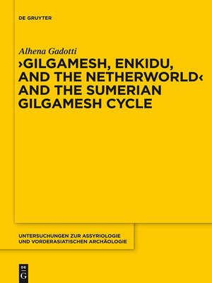 cover image of Gilgamesh, Enkidu, and the Netherworld and the Sumerian Gilgamesh Cycle